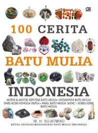 Image of 100 Cerita Batu Mulia Indonesia