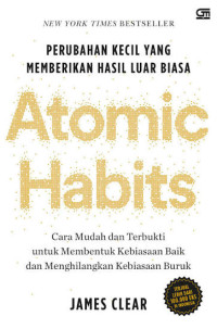 Image of Atomic habits: perubahan kecil yang memberikan hasil luar biasa