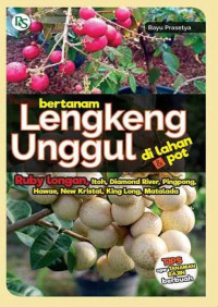 Image of Bertanam Lengkeng Unggul di Lahan & Pot