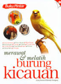 Image of Buku Pintar Merawat & Melatih Burung Kicauan