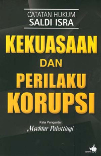 Image of Catatan Hukum Kekuasaan Dan Perilaku Korupsi