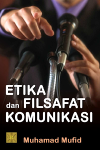 Image of Etika dan filsafat komunikasi