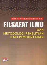 Image of Filsafat Ilmu dan Metodologi Penelitian Ilmu Pemerintahan