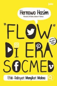 Image of Flow di Era Socmed: Efek-Dahsyat Mengikat Makna