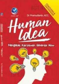 Image of Human idea: mengelola karyawan generasi now
