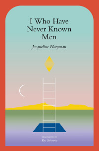 Image of I Who Have Never Known Men