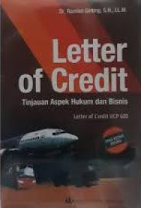 Image of Letter of Credit: Tinjauan Aspek Hukum dan Bisnis