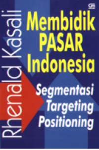Image of Membidik Pasar Indonesia: segmentasi, targeting, positioning