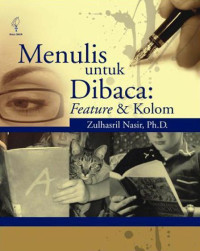 Image of Menulis untuk Dibaca: Feature & Kolom