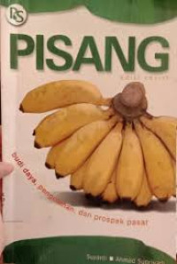 Image of Pisang: Budi Daya Pengolahan & Prospek Pasar