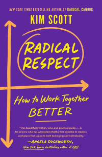 Image of Radical Respect: How to Work Together Better