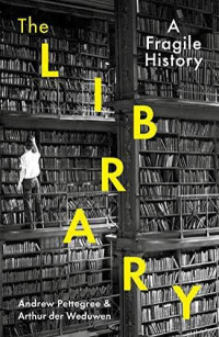 Image of The Library: A Fragile History